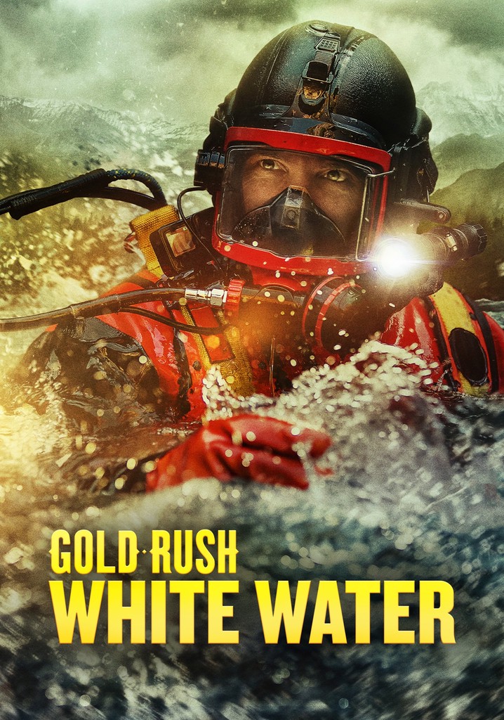 Gold Rush White Water Season 6 episodes streaming online